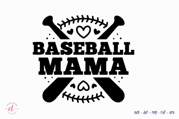 Baseball Mama SVG Graphic for Crafts