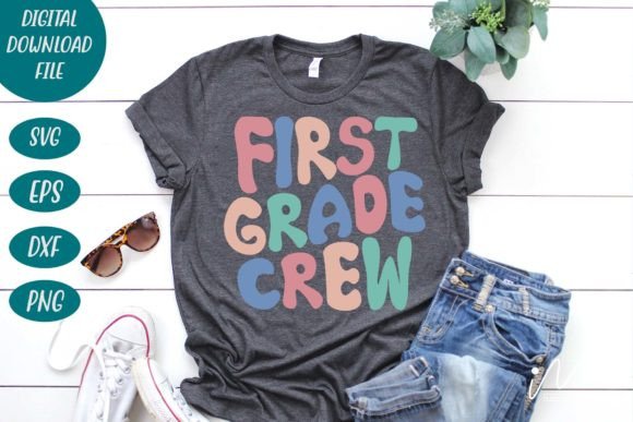 First Grade Crew T Shirt Svg for Crafts and Graphics