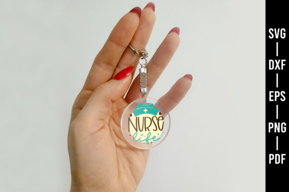 Nurse Life SVG - Keychain SVG for Crafts and Graphics