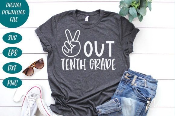 Peace out Tenth Grade Svg for Local Business Graphics