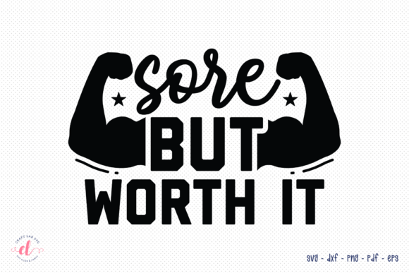 Sore but Worth It SVG Design Review