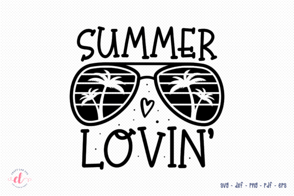Summer Lovin SVG for Crafts and Graphics